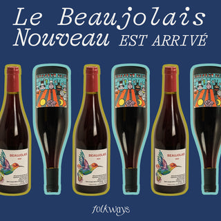 Folk Notes: The [real] Beaujolais Nouveau est arrivé!