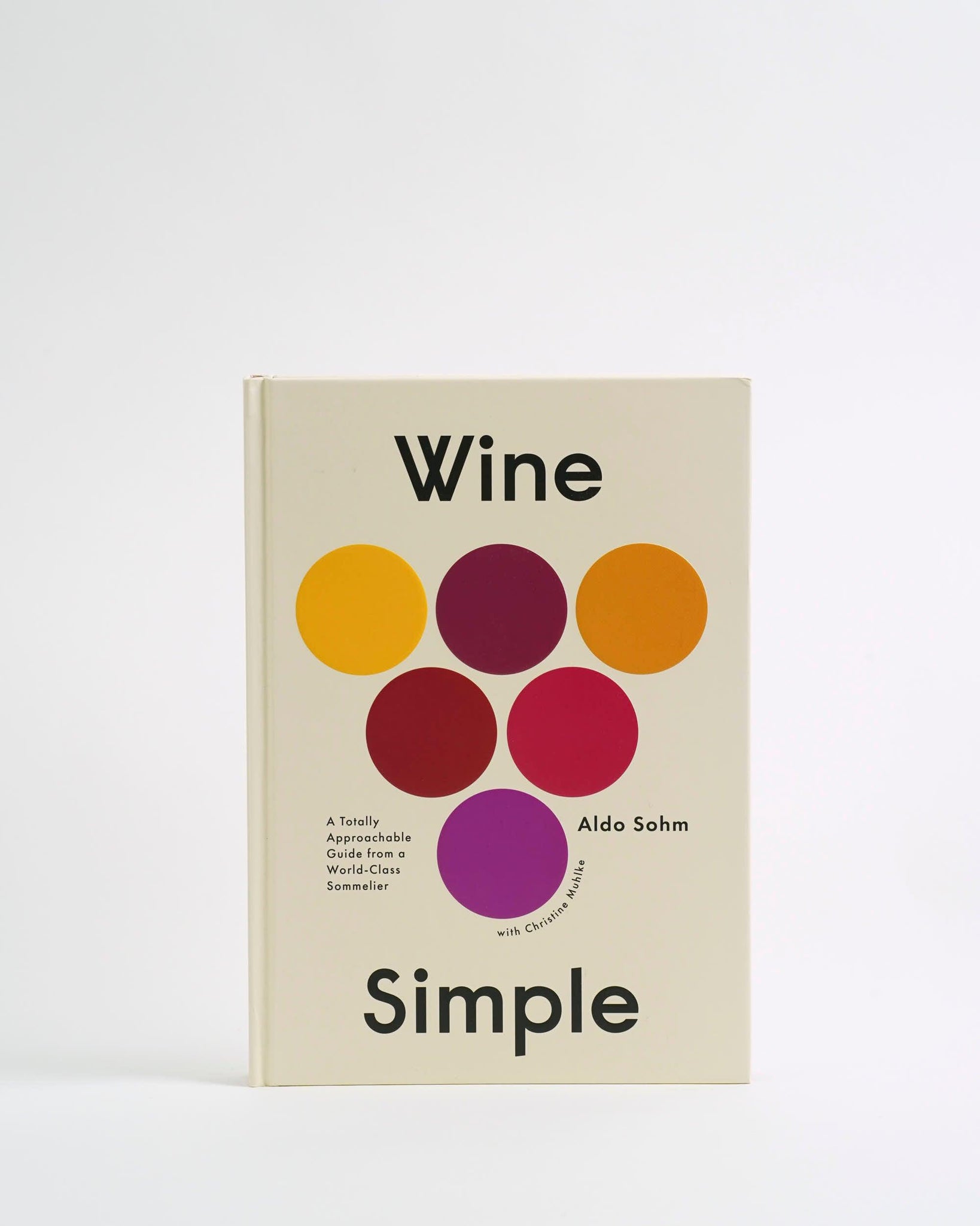 Wine Simple: A Totally Approachable Guide from a World-Class Sommelier - Aldo Sohm - Folkways